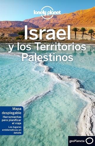 ISRAEL Y LOS TERRITORIOS PALESTINOS(LONELY PLANET.EDICIÓN 2018) | 9788408192503 | ROBINSON, DANIEL/CROWCROFT,ORLANDO/ISALSKA,ANITA/WALKER,JENNY/SAVERY RAZ,DAN | Llibreria Geli - Llibreria Online de Girona - Comprar llibres en català i castellà