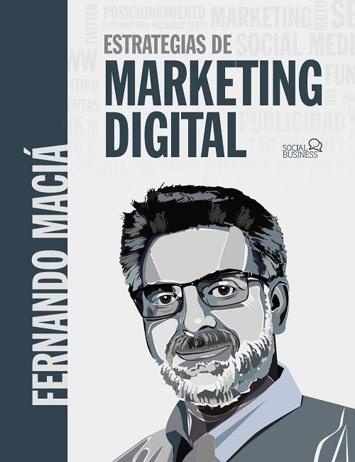 ESTRATEGIAS DE MARKETING DIGITAL | 9788441540446 | MACIÁ,FERNANDO | Llibreria Geli - Llibreria Online de Girona - Comprar llibres en català i castellà