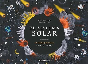 EL SISTEMA SOLAR.UN LIBRO QUE BRILLA EN LA OSCURIDAD | 9786075276557 | JANKELIOWITCH,ANNE/BUXTON,ANNABELLE | Llibreria Geli - Llibreria Online de Girona - Comprar llibres en català i castellà