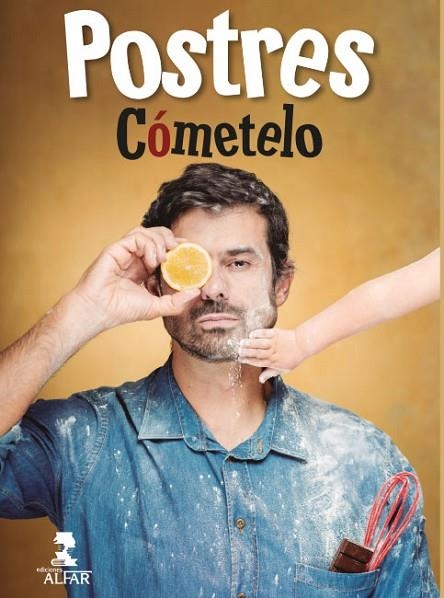 LOS POSTRES DE CÓMETELO | 9788478987856 | SÁNCHEZ GUTIÉRREZ,ENRIQUE | Llibreria Geli - Llibreria Online de Girona - Comprar llibres en català i castellà