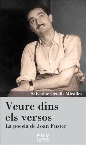 VEURE DINS ELS VERSOS | 9788491342847 | ORTELLS MIRALLES,SALVADOR | Llibreria Geli - Llibreria Online de Girona - Comprar llibres en català i castellà