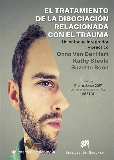 EL TRATAMIENTO DE LA DISOCIACIÓN RELACIONADA CON EL TRAUMA.UN ENFOQUE INTEGRADO | 9788433030177 | STEELE,KATHY/BOON,SUZETTE/VAN DER HART,ONNO | Llibreria Geli - Llibreria Online de Girona - Comprar llibres en català i castellà