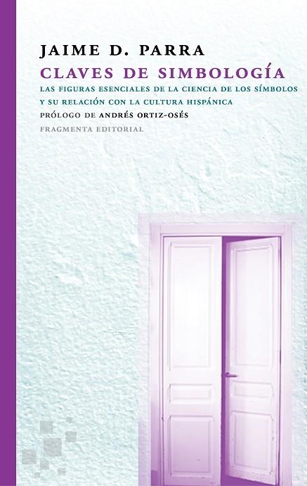 CLAVES DE SIMBOLOGÍA | 9788415518853 | PARRA ORTEGA,JAIME DANIEL | Llibreria Geli - Llibreria Online de Girona - Comprar llibres en català i castellà