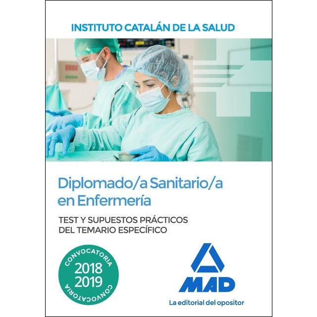 DIPLOMADO/A SANITARIO/A EN ENFERMERÍA DEL INSTITUTO CATALAN DE SALUD(TEST Y SUPUESTOS PRÁCTICOS DEL TEMARIO ESPECÍFICO.EDICION 2018) | 9788414223079 |   | Llibreria Geli - Llibreria Online de Girona - Comprar llibres en català i castellà