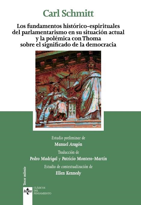 LOS FUNDAMENTOS HISTÓRICOS-ESPIRITUALES DEL PARLAMENTARISMO EN SU SITUACIÓN ACTUAL Y LA POLÉMICA CON THOMA SOBRE EL SIGNIFICADO DE LA DEMOCRACIA | 9788430973965 | SCHMITT,CARL | Llibreria Geli - Llibreria Online de Girona - Comprar llibres en català i castellà