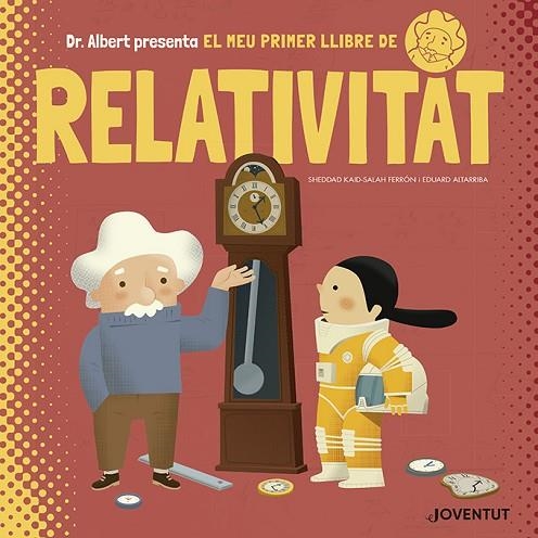 EL MEU PRIMER LLIBRE DE RELATIVITAT | 9788426145628 | KAID-SALAH FERRÓN,SHEDDAD | Llibreria Geli - Llibreria Online de Girona - Comprar llibres en català i castellà