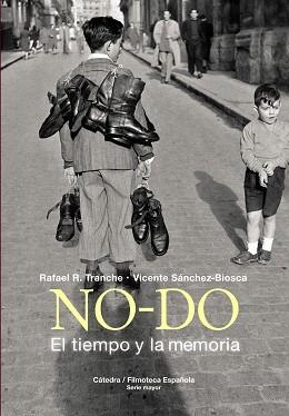 NO-DO.EL TIEMPO Y LA MEMORIA | 9788437639192 | SÁNCHEZ-BIOSCA,VICENTE/TRANCHE,RAFAEL R. | Llibreria Geli - Llibreria Online de Girona - Comprar llibres en català i castellà