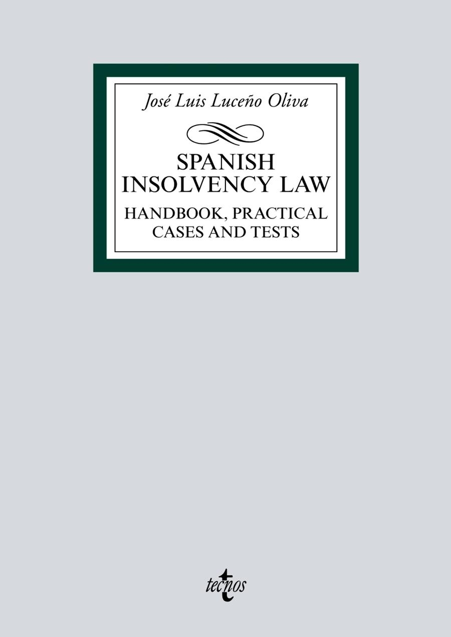 SPANISH INSOLVENCY LAW.HANDBOOK,PRACTICAL CASES AND TESTS | 9788430975402 | LUCEÑO OLIVA,JOSÉ LUIS | Llibreria Geli - Llibreria Online de Girona - Comprar llibres en català i castellà