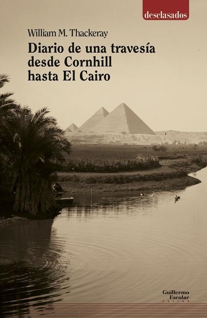 DIARIO DE UNA TRAVESÍA DESDE CORNHILL HASTA EL CAIRO | 9788417134549 | THACKERAY,WILLIAM T. | Llibreria Geli - Llibreria Online de Girona - Comprar llibres en català i castellà