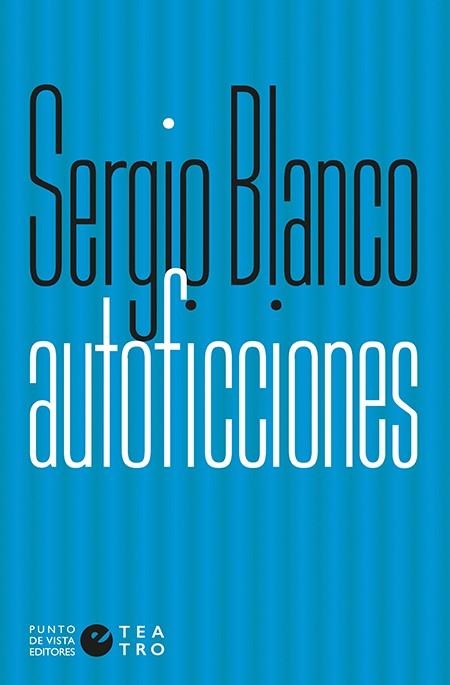 AUTOFICCIONES | 9788416876525 | BLANCO,SERGIO | Llibreria Geli - Llibreria Online de Girona - Comprar llibres en català i castellà