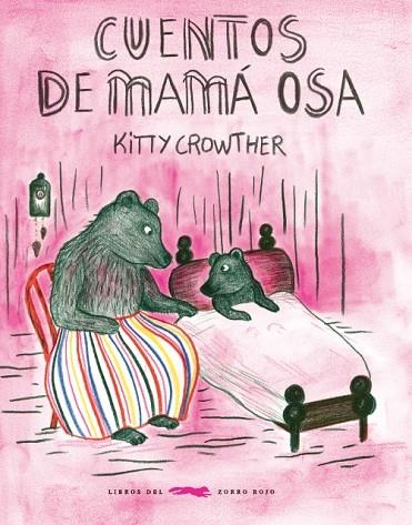 CUENTOS DE MAMÁ OSA | 9788494773488 | CROWTHER CROWTHER,KITTY | Llibreria Geli - Llibreria Online de Girona - Comprar llibres en català i castellà