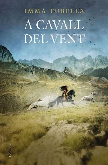 A CAVALL DEL VENT | 9788466424615 | TUBELLA,IMMA | Llibreria Geli - Llibreria Online de Girona - Comprar llibres en català i castellà