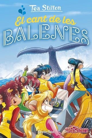 EL CANT DE LES BALENES | 9788491376637 | STILTON,TEA | Llibreria Geli - Llibreria Online de Girona - Comprar llibres en català i castellà