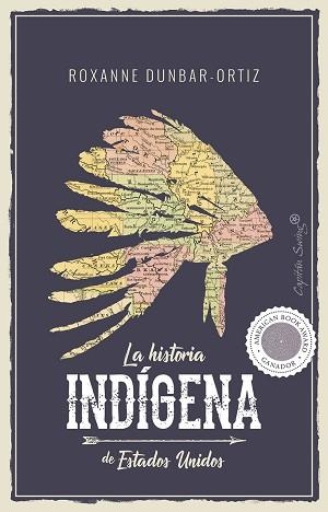 LA HISTORIA INDÍGENA DE ESTADOS UNIDOS | 9788494966705 | DUNBAR-ORTIZ,ROXANNE | Llibreria Geli - Llibreria Online de Girona - Comprar llibres en català i castellà