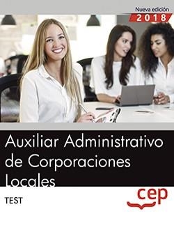 AUXILIAR ADMINISTRATIVO DE CORPORACIONES LOCALES(TEST-1.EDICION 2019) | 9788417674182 |   | Llibreria Geli - Llibreria Online de Girona - Comprar llibres en català i castellà