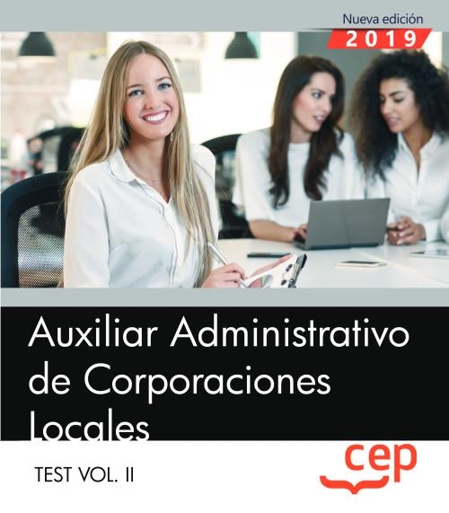 AUXILIAR ADMINISTRATIVO DE CORPORACIONES LOCALES(TEST-2.EDICION 2019) | 9788413108056 |   | Llibreria Geli - Llibreria Online de Girona - Comprar llibres en català i castellà