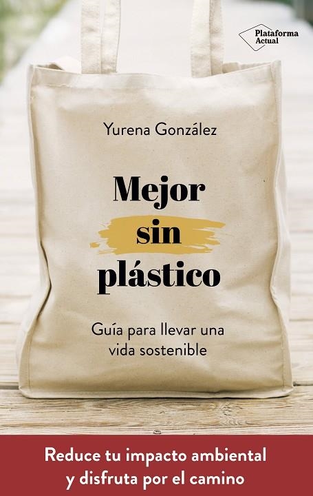 MEJOR SIN PLÁSTICO | 9788417622169 | GONZÁLEZ CASTRO,YURENA | Llibreria Geli - Llibreria Online de Girona - Comprar llibres en català i castellà