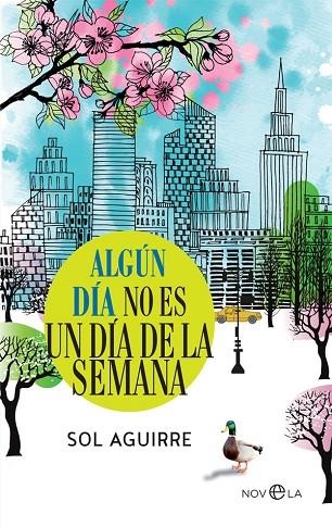 ALGÚN DÍA NO ES UN DÍA DE LA SEMANA | 9788491644828 | AGUIRRE,SOL | Llibreria Geli - Llibreria Online de Girona - Comprar llibres en català i castellà