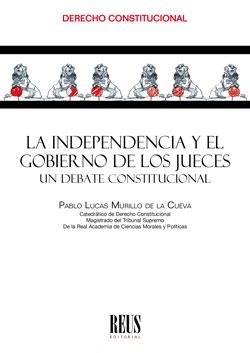 LA INDEPENDENCIA Y EL GOBIERNO DE LOS JUECES.UN DEBATE CONSTITUCIONAL | 9788429020915 | LUCAS MURILLO DE LA CUEVA, PABLO MARÍA | Llibreria Geli - Llibreria Online de Girona - Comprar llibres en català i castellà