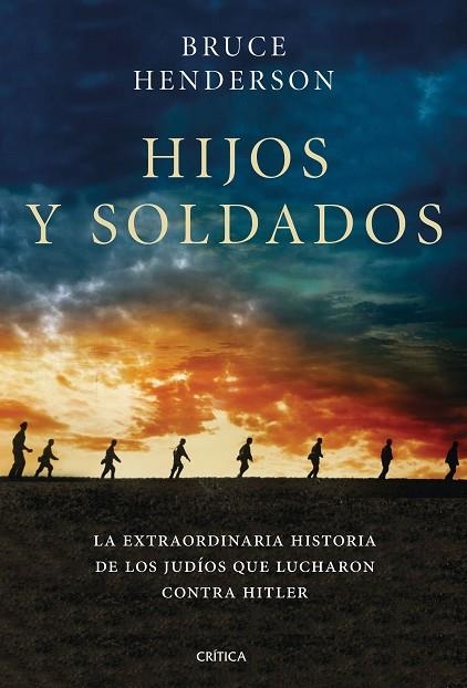 HIJOS Y SOLDADOS | 9788491990611 | HENDERSON,BRUCE | Llibreria Geli - Llibreria Online de Girona - Comprar llibres en català i castellà