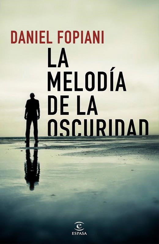 LA MELODÍA DE LA OSCURIDAD | 9788467054200 | FOPIANI,DANIEL | Llibreria Geli - Llibreria Online de Girona - Comprar llibres en català i castellà