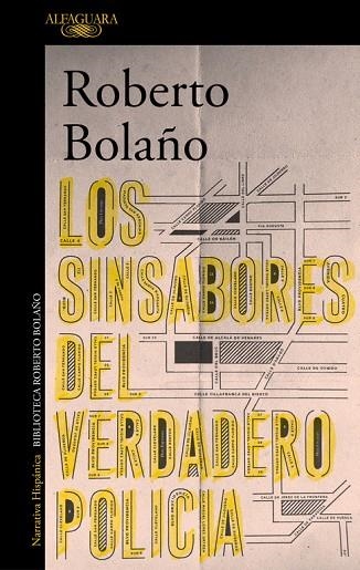 LOS SINSABORES DEL VERDADERO POLICÍA | 9788420431628 | BOLAÑO,ROBERTO | Llibreria Geli - Llibreria Online de Girona - Comprar llibres en català i castellà