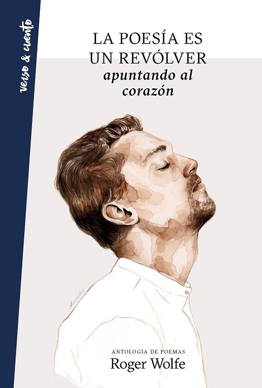 LA POESÍA ES UN REVÓLVER APUNTANDO AL CORAZÓN | 9788403519503 | WOLFE,ROGER | Llibreria Geli - Llibreria Online de Girona - Comprar llibres en català i castellà