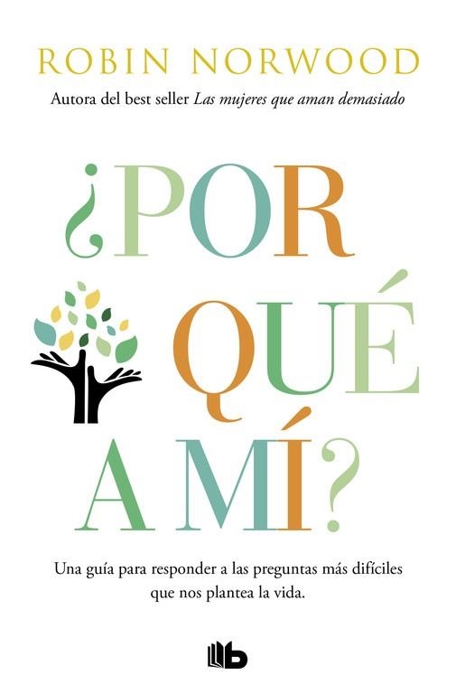 POR QUÉ A MÍ? | 9788490706398 | NORWOOD,ROBIN | Llibreria Geli - Llibreria Online de Girona - Comprar llibres en català i castellà