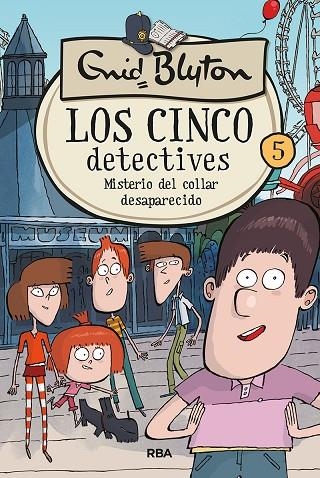 LOS 5 DETECTIVES 5.MISTERIO DEL COLLAR DESAPARECIDO | 9788427217256 | BLYTON,ENID | Llibreria Geli - Llibreria Online de Girona - Comprar llibres en català i castellà