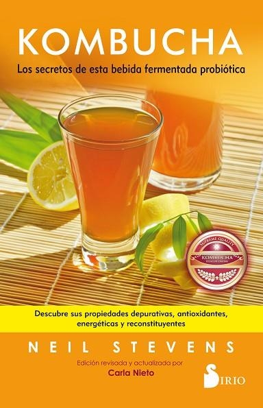 KOMBUCHA LOS SECRETOS DE ESTA BEBIDA FERMENTADA PROBIÓTICA | 9788417399665 | STEVENS,NEIL | Llibreria Geli - Llibreria Online de Girona - Comprar llibres en català i castellà