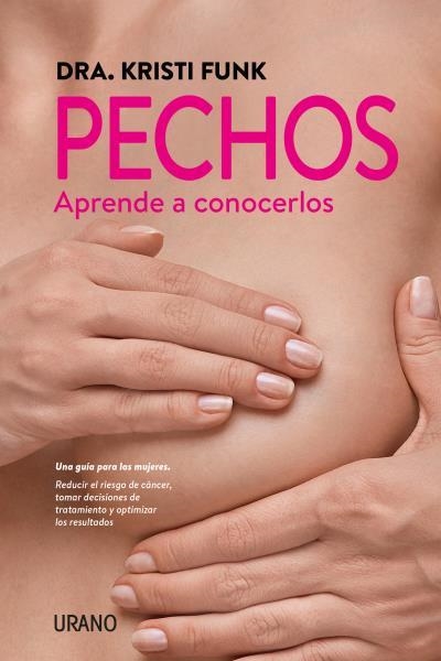 PECHOS.APRENDE A CONOCERLOS | 9788416720514 | FUNK,KRISTI | Llibreria Geli - Llibreria Online de Girona - Comprar llibres en català i castellà