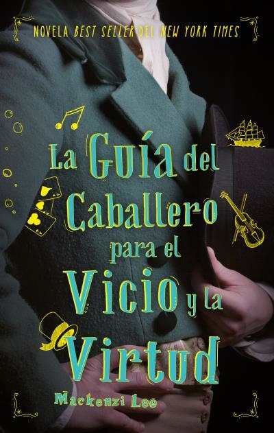 LA GUÍA DEL CABALLERO PARA EL VICIO Y LA VIRTUD | 9788492918263 | LEE,MACKENZIE | Llibreria Geli - Llibreria Online de Girona - Comprar llibres en català i castellà