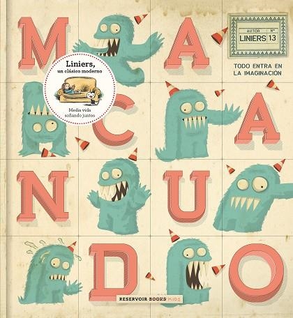 MACANUDO 13 TODO ENTRA EN LA IMAGINACIÓN | 9788417125288 | LINIERS | Llibreria Geli - Llibreria Online de Girona - Comprar llibres en català i castellà