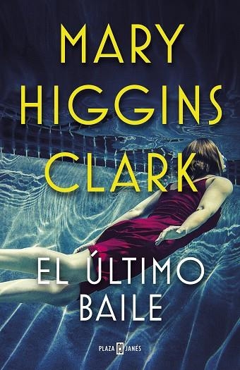 EL ÚLTIMO BAILE | 9788401021770 | HIGGINS CLARK,MARY | Llibreria Geli - Llibreria Online de Girona - Comprar llibres en català i castellà