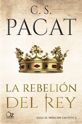 LA REBELIÓN DEL REY (EL PRÍNCIPE CAUTIVO 3) | 9788417525125 | PACAT,C. S. | Llibreria Geli - Llibreria Online de Girona - Comprar llibres en català i castellà