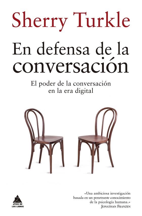 EN DEFENSA DE LA CONVERSACIÓN.EL PODER DE LA CONVERSACIÓN EN LA ERA DIGITAL | 9788416222902 | TURKLE,SHERRY | Llibreria Geli - Llibreria Online de Girona - Comprar llibres en català i castellà