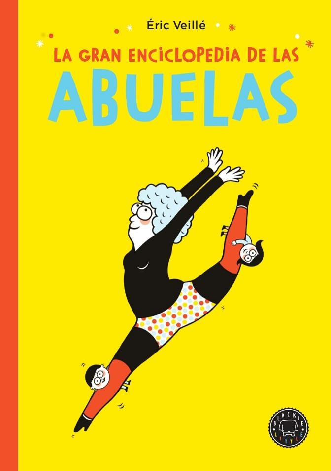 LA GRAN ENCICLOPEDIA DE LAS ABUELAS | 9788417552145 | VEILLÉ,ÉRIC | Llibreria Geli - Llibreria Online de Girona - Comprar llibres en català i castellà