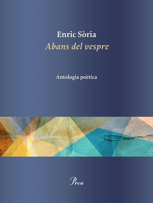 ABANS DEL VESPRE(ANTOLOGIA POÈTICA) | 9788475887449 | SÒRIA,ENRIC | Llibreria Geli - Llibreria Online de Girona - Comprar llibres en català i castellà