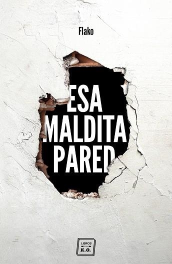 ESA MALDITA PARED | 9788417678029 | FLAKO | Llibreria Geli - Llibreria Online de Girona - Comprar llibres en català i castellà