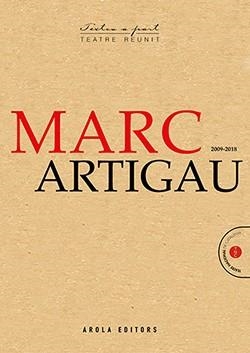 TEATRE REUNIT(2009-2018) | 9788494907487 | ARTIGAU,MARC | Llibreria Geli - Llibreria Online de Girona - Comprar llibres en català i castellà