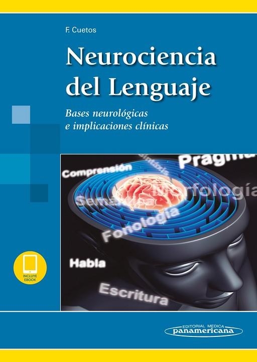 NEUROCIENCIA DEL LENGUAJE.BASES NEUROLÓGICAS E IMPLICACIONES CLINICAS(EDICION 2012) | 9788491105411 | CUETOS VEGA,FERNANDO | Llibreria Geli - Llibreria Online de Girona - Comprar llibres en català i castellà