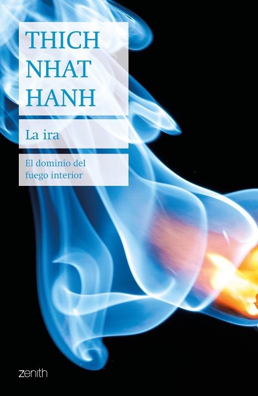 LA IRA.EL DOMINIO DEL FUEGO INTERIOR | 9788408200772 | HANH,THICH NHAT | Libreria Geli - Librería Online de Girona - Comprar libros en catalán y castellano