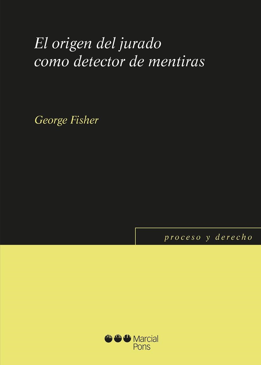 EL ORIGEN DEL JURADO COMO DETECTOR DE MENTIRAS | 9788491235286 | FISHER,GEORGE | Llibreria Geli - Llibreria Online de Girona - Comprar llibres en català i castellà