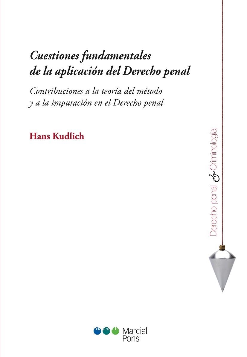 CUESTIONES FUNDAMENTALES DE LA APLICACIÓN DEL DERECHO PENAL | 9788491235682 | KUDLICH,HANS | Llibreria Geli - Llibreria Online de Girona - Comprar llibres en català i castellà