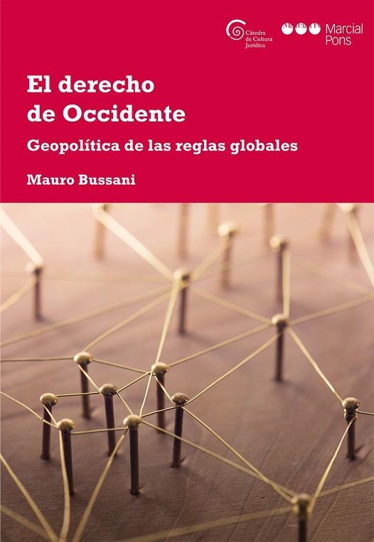 EL DERECHO DE OCCIDENTE.GEOPOLÍTICA DE LAS REGLAS GLOBALES | 9788491234531 | BUSSANI,MAURO | Llibreria Geli - Llibreria Online de Girona - Comprar llibres en català i castellà