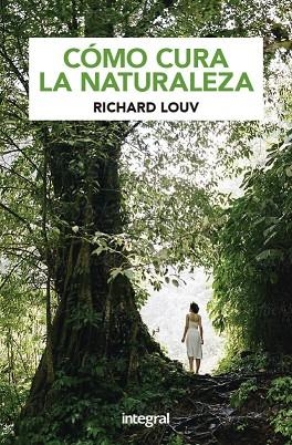 NATURALEZA Y SALUD | 9788424939144 | LOUV,RICHARD | Llibreria Geli - Llibreria Online de Girona - Comprar llibres en català i castellà