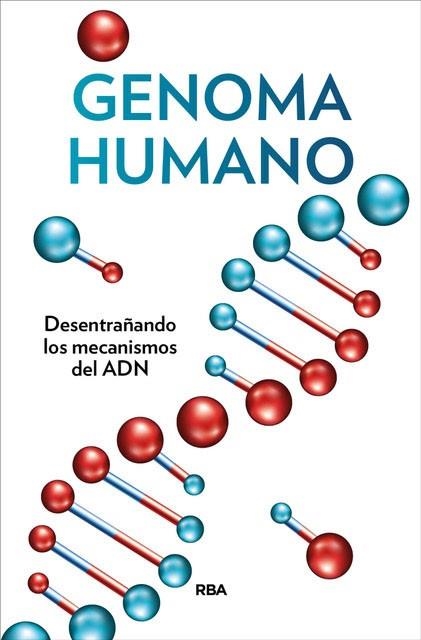 GENOMA HUMANO.DESENTRAÑANDO LOS MECANISMOS DEL ADN | 9788491875659 | PURROY,JESUS | Llibreria Geli - Llibreria Online de Girona - Comprar llibres en català i castellà