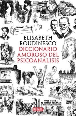 DICCIONARIO AMOROSO DEL PSICOANÁLISIS | 9788499929156 | ROUDINESCO,ÉLISABETH | Llibreria Geli - Llibreria Online de Girona - Comprar llibres en català i castellà