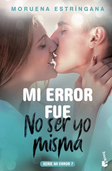 MI ERROR FUE NO SER YO MISMA | 9788408201809 | ESTRÍNGANA,MORUENA | Llibreria Geli - Llibreria Online de Girona - Comprar llibres en català i castellà