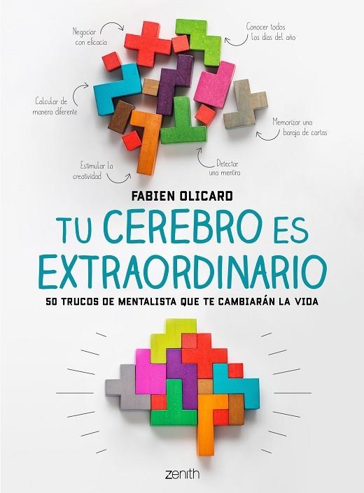 TU CEREBRO ES EXTRAORDINARIO.50 TRUCOS DE MENTALISTA QUE TE CAMBIARÁN LA VIDA | 9788408200765 | OLICARD,FABIEN | Llibreria Geli - Llibreria Online de Girona - Comprar llibres en català i castellà